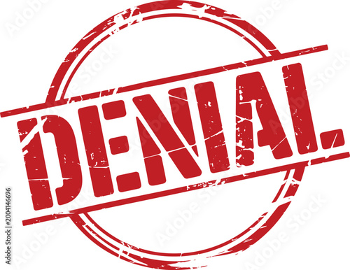 A red grunge style rubber stamp signifying a denial or rejection of an application or request