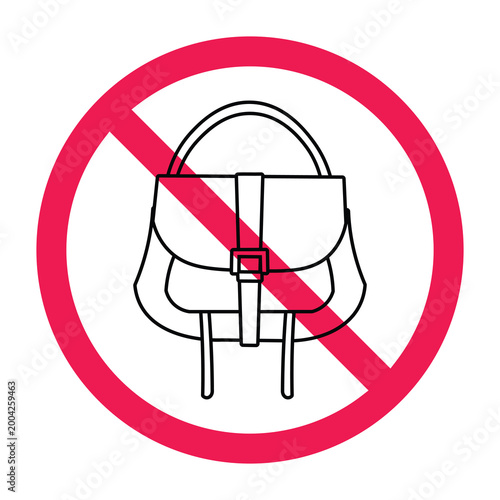 No bag sign, forbidden carrying bag sign, do not bring bag symbol, no luggage sign