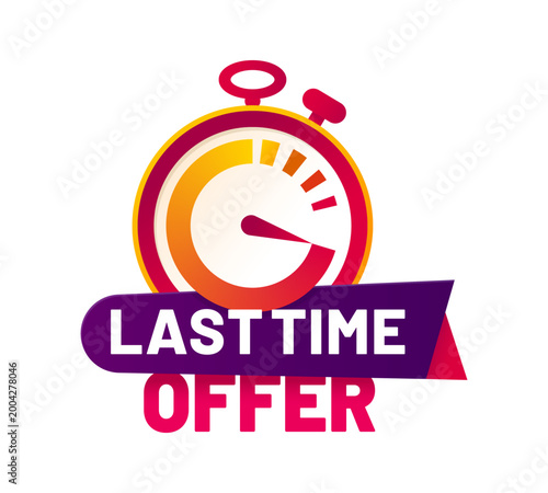 Last time sale, price offer countdown label. Short period deal offer countdown tag, last time sale promo vector icon. Final day discount advertising badge or label with red and orange stopwatch