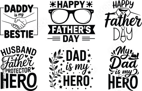 Father’s Day Typography Bundle with Dad Hero Bestie Husband Quotes for T-shirt Design Greeting Card Poster Print and Gift Illustration, best dad ever lettering, printable vector set 