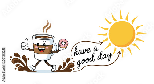 Cheerful cartoon coffee cup character holding a pink donut while walking towards a bright yellow sun with the text have a good day greeting.