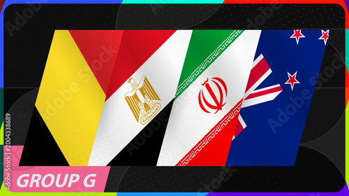 International Soccer Group G with Belgium, Egypt, Iran, New Zealand Flags.
