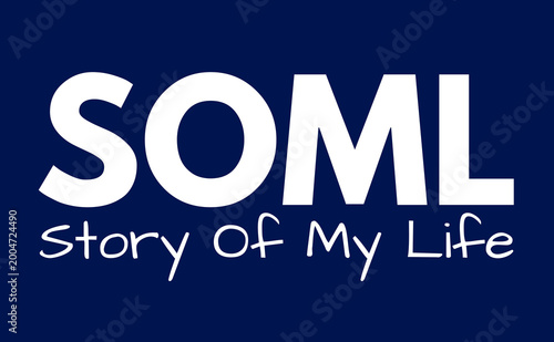 Foto SOML Meaning, Story Of My Life