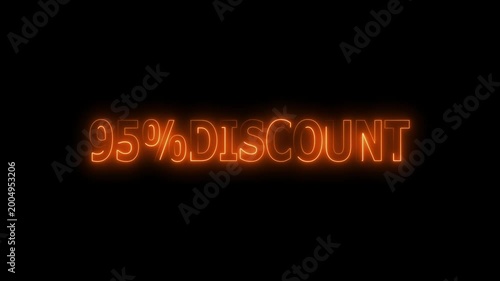 95 Percent Discount Sign text neon glowing animation on Black Background.