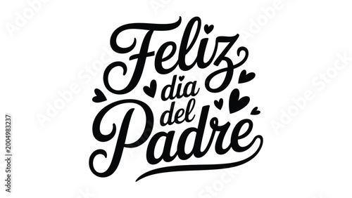 Photography Feliz dia del padre spanish fathers day typography lettering design elegant call
