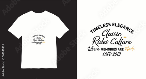 Timeless elegance classic rides culture t-shirt design where memories are made esfd 2019.