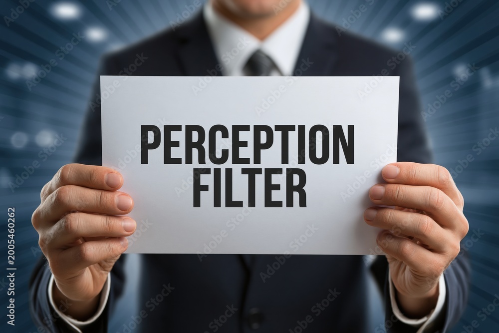 Obraz premium Understanding the Influence of a Perception Filter