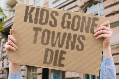 Fotografija "Kids Gone Towns Die" Child population loss correlates with documented town economic stagnation