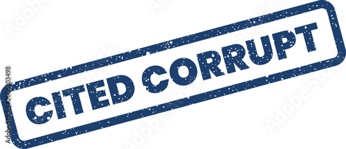 Fotografie Blue textured rubber stamp with CITED CORRUPT message, signifying dishonesty or