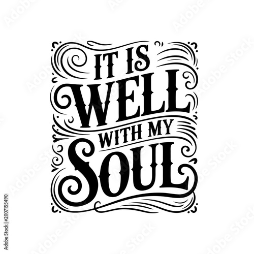 It Is Well With My Soul. Vector Design Isolated on White Background