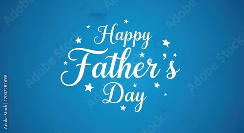 Blue background, happy father's day, greeting with star, decorations stars