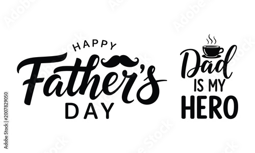 Happy father's day celebrating dads with heartfelt typography and modern calligraphy designs