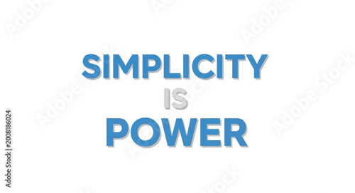 Free Download Simplicity is Power motivational text graphic with blue and grey letters - GFXLoad