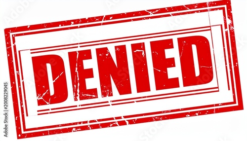 Bold red stamp text DENIED distressed rejection official mark