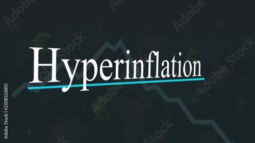 Hyperinflation Dynamics: A visual depiction of hyperinflation, with the word highlighted against a backdrop of a downward-trending graph, symbolizing economic instability.