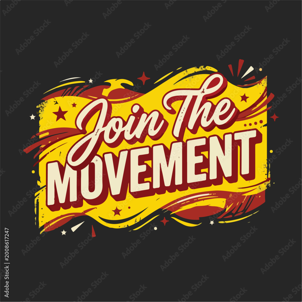 Fototapeta premium Join The Movement Typography.