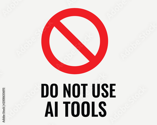 Free Download Do not use AI tools sign red prohibition symbol artificial intellige - GFXLoad