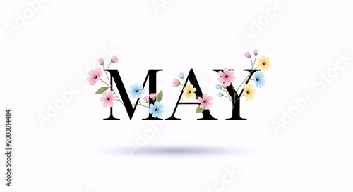 Elegant May Typography Adorned with Colorful Spring Flowers and Delicate Blooms