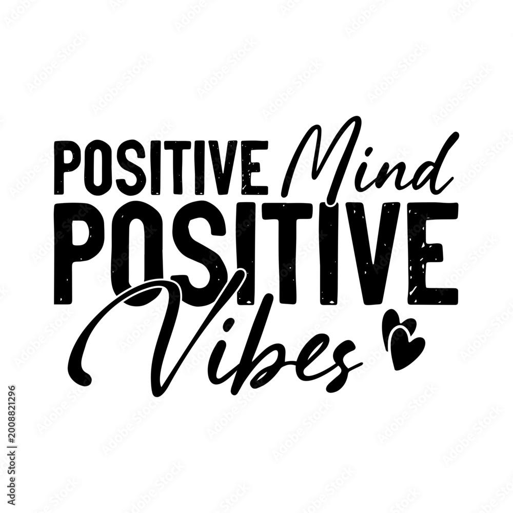 Obraz premium Positive mind positive vibes