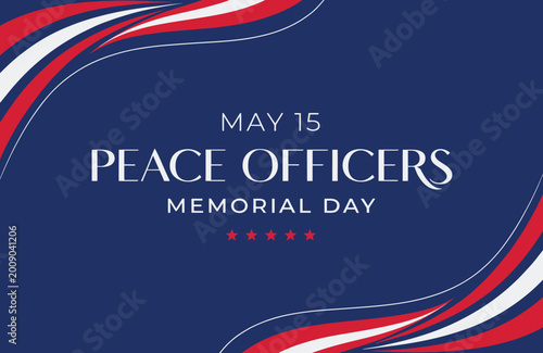 Peace Officers Memorial Day Tribute May 15 American Patriotic Blue Red White Stars Flag Design