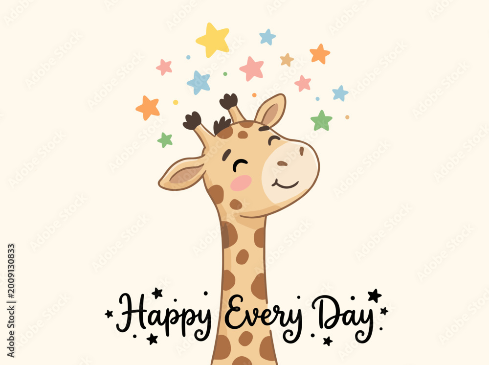 Obraz premium Happy Giraffe Character with Colorful Stars, Happy Every Day Text, Cute Nursery Animal Portrait Vector, Sweet Child Bedroom Wall Art, Whimsical Safari Wildlife Graphic