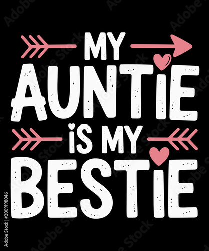 Φωτογραφία My Auntie Is My Bestie Aunt And Niece