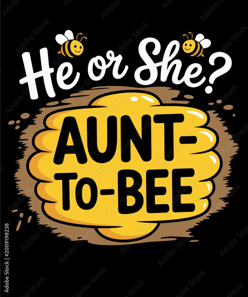 Obraz premium He Or She Aunt To Bee Gender Baby Reveal Announcement Party