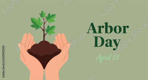 Arbor Day Celebration. Hands Holding Tree Sapling. Flat Vector Illustration. Environmental Poster.