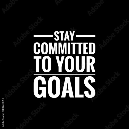 Cuadro en lienzo Stay committed to your goals. Best Dreams and Goals Quotes.
