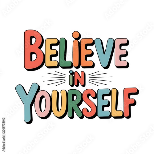 Colorful Believe in Yourself Typography Illustration