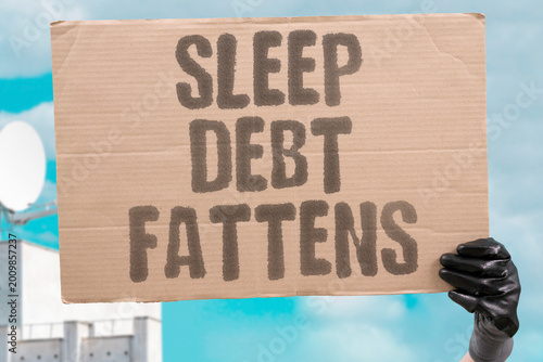 Fotografija "Sleep Debt Fattens" Accumulated sleep debt over consecutive nights directly correlates with progressive body fat percentage increases