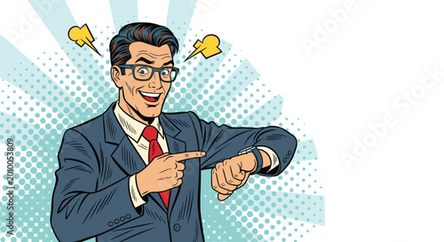 Successful businessman in a blue suit points at his wristwatch to emphasize punctuality or a deadline in retro comic book style.