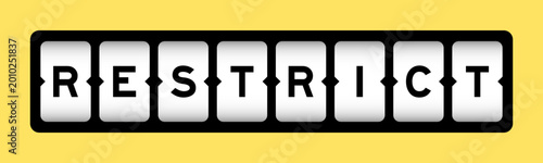 Fotografie Black color in word restrict on slot banner with yellow color background