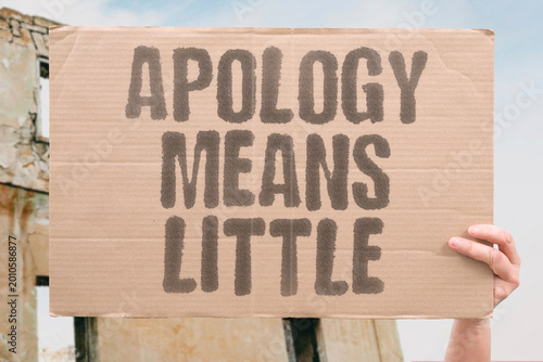 Tableau sur toile "Apology Means Little" Repeated regret without genuine effort destroys relational trust permanently