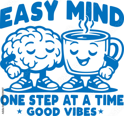 Easy Mind One Step at a Time Mental Health Brain and Coffee Cup Mascot Illustration for Wellness and Self Care