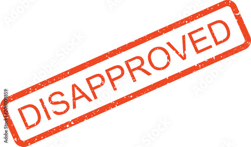 Foto Prominent orange grunge rubber stamp displaying the word DISAPPROVED signaling o