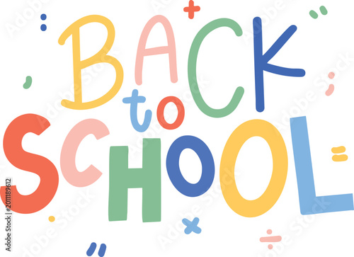 back to school text playful vibrant color math operation decoration hand writing doodle