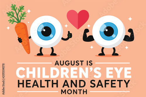 Children's Eye Health and Safety Month banner, cute cartoon eyeball characters with carrot and strong muscles, August vision awareness campaign vector, pediatric ophthalmology poster