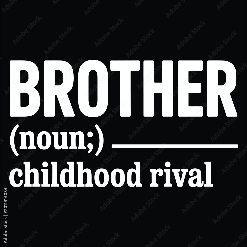 Fototapeta premium Brother definition with text childhood rival on black background