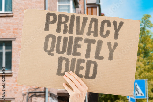 Foto "Privacy Quietly Died" Gradual erosion of personal data protection happened without public notice