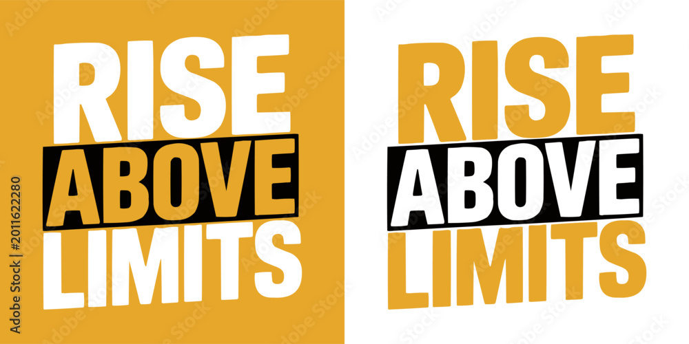 Naklejka premium Motivational rise above limits text design for your creative projects