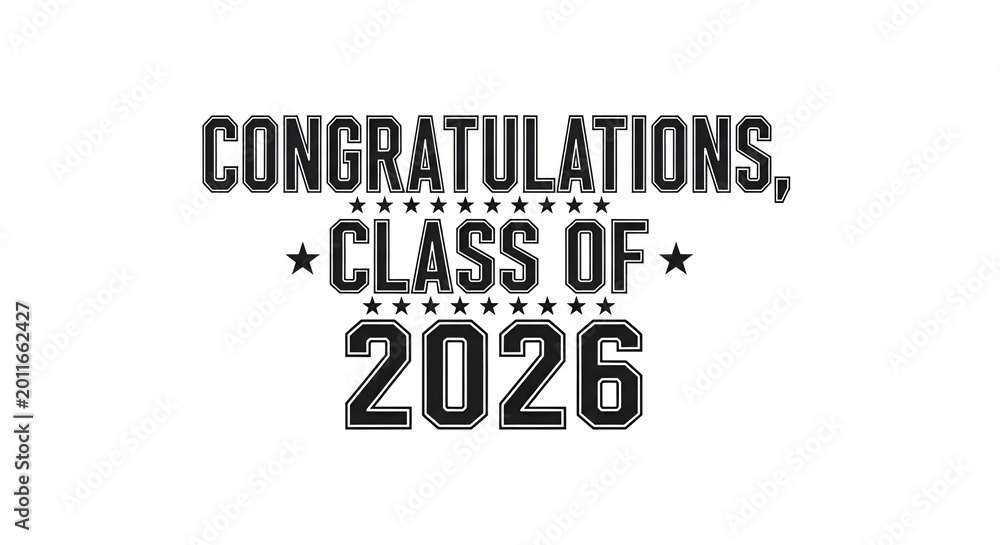Obraz premium Celebratory Message for the Graduating Class of 2026 with Bold Typography and Decorative Elements