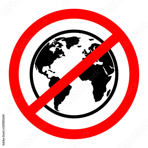 Billede på lærred Global prohibition symbol with earth silhouette inside against plain backdrop Is
