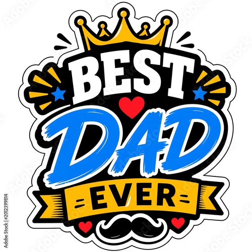 Best Dad Ever Typography Badge Design and Ribbon Illustration