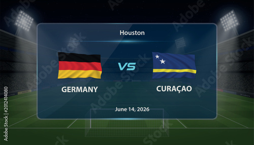 Фотография Germany vs Curacao football match scoreboard with illuminated arena background