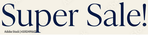 Foto Elegant Super Sale typography on cream background