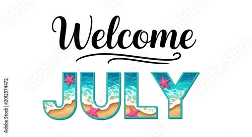 Welcome july independence day summer celebration graphic with beach elements