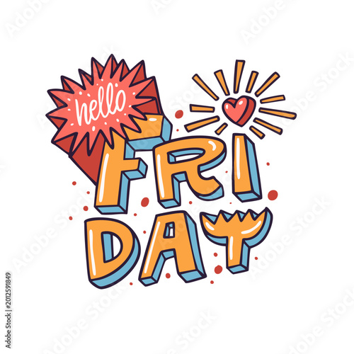 Hello Friday colorful hand lettering with sun heart and decorative doodles