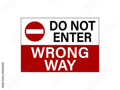 Do not enter, wrong way. White and red road sign with no entry sign and texts in upper and lower side..