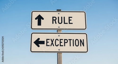 Road sign with two arrows pointing in different directions labeled rule and exception